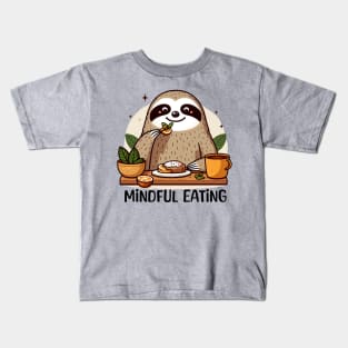 Mindful Eating with Sloth Kids T-Shirt